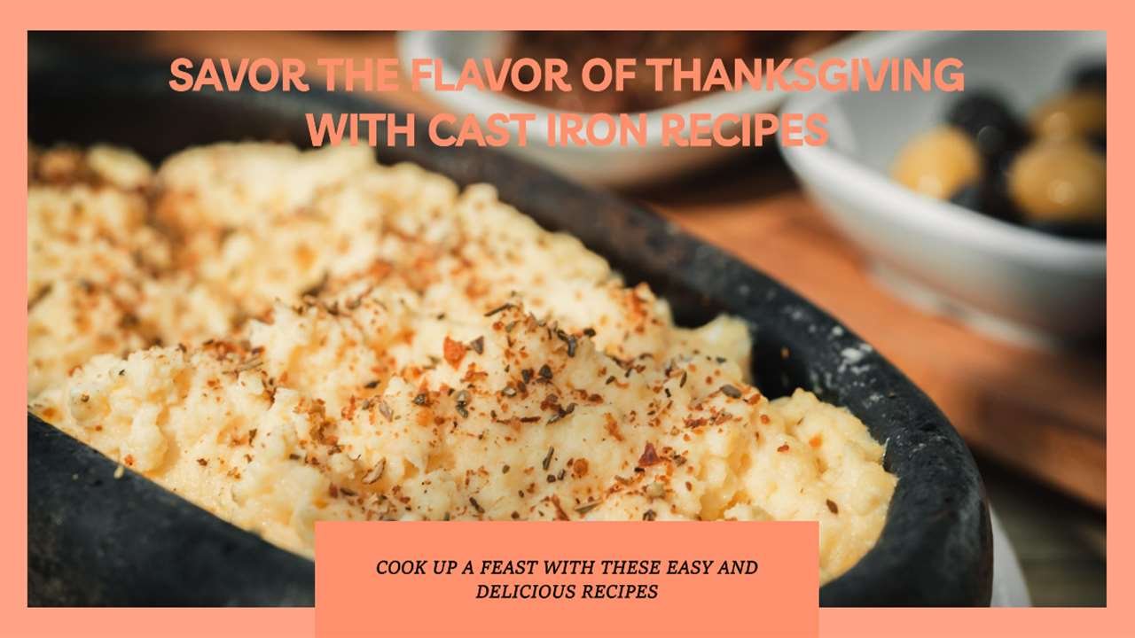 Cast Iron Thanksgiving Recipes